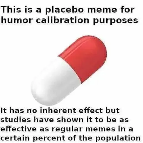 Placebo Meme for Humor Calibration
