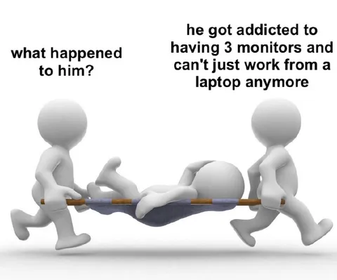 Three Monitor Addiction