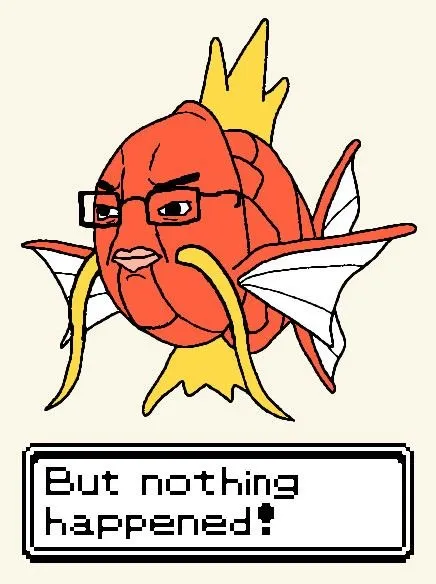 But Nothing Happened Fish