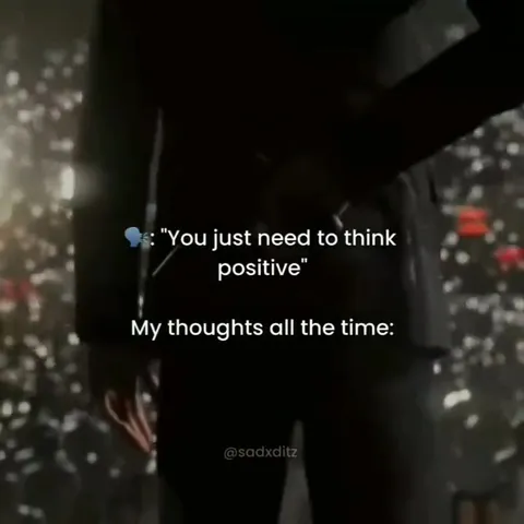 Think Positive, They Said