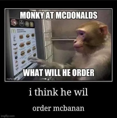 Monky Orders McBanan