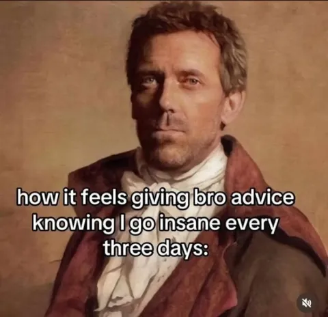 Giving Advice While Going Insane