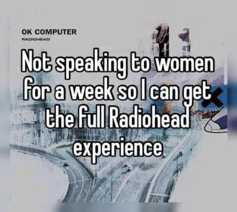 No Women, Full Radiohead Experience