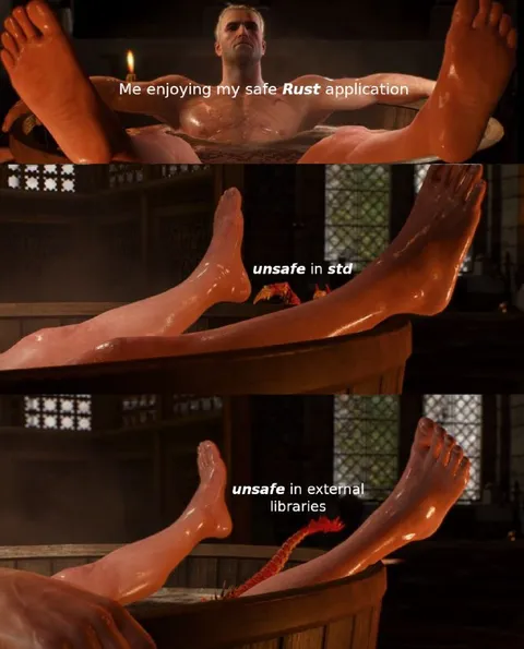 Rust Unsafe Bath Meme