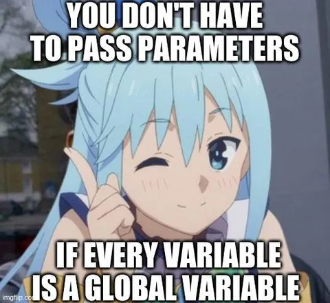 Every Variable Is Global