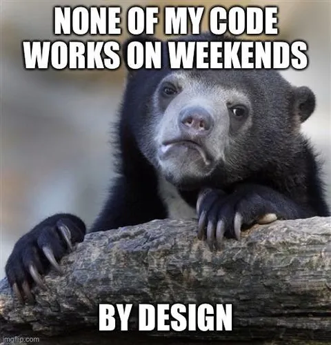 Code Works Only on Weekdays