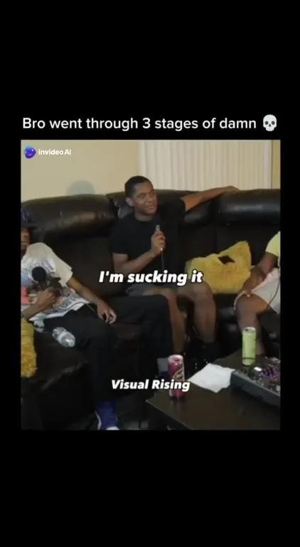 Bro Went Through Three Stages