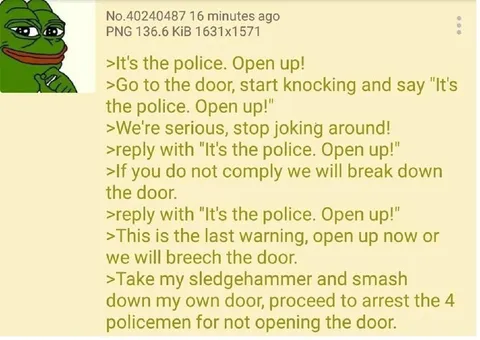 It's the police, open up