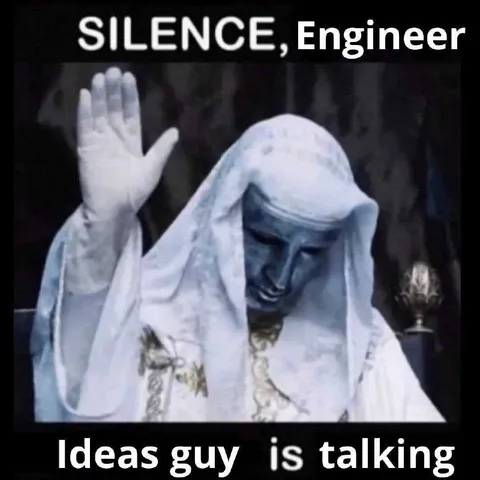 Silence, Engineer Ideas Guy