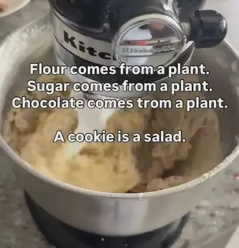 A Cookie Is a Salad