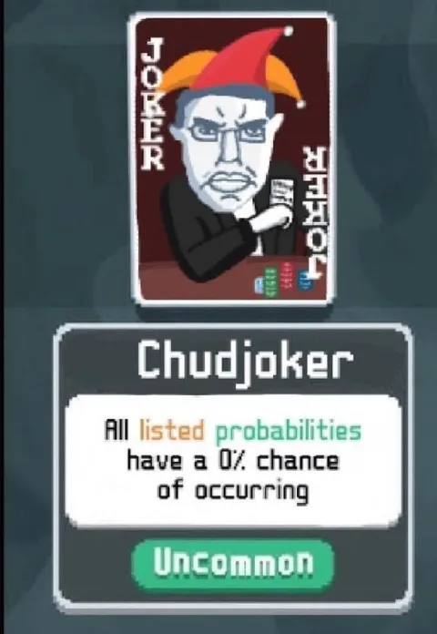 Chudjoker Zero Percent Chance