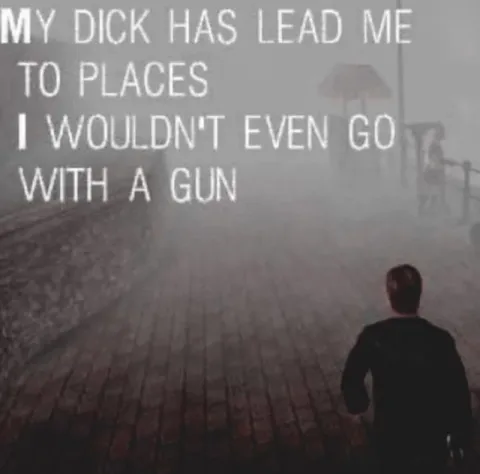 My Dick Has Led Me