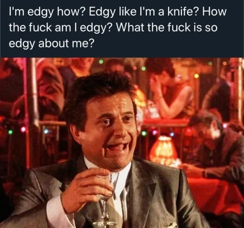 How Am I Edgy