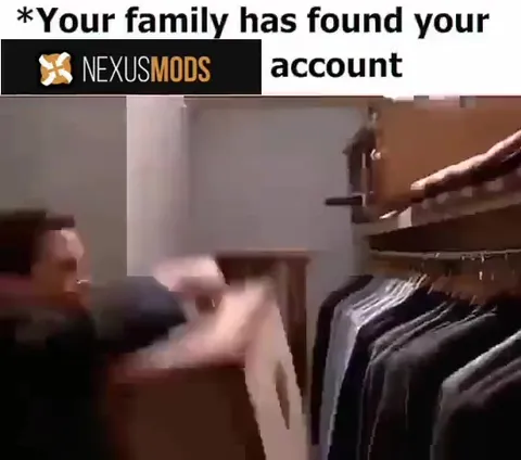 Family Finds Your Nexus Mods Account