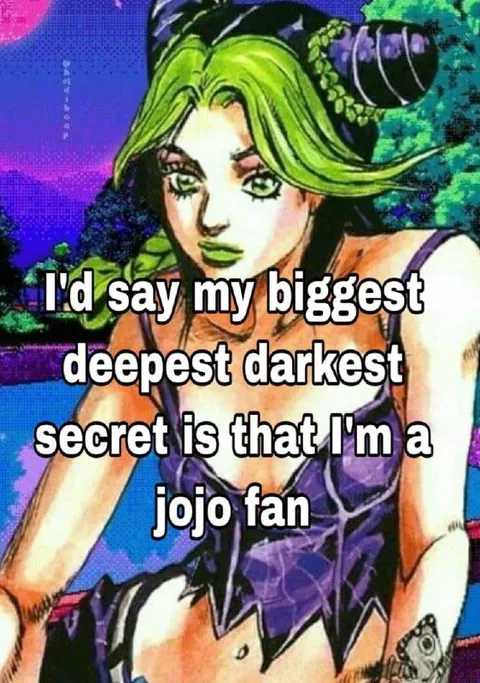 My Deepest Secret Is JoJo