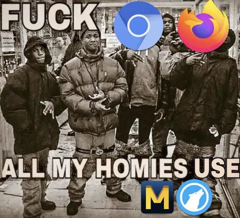 All My Homies Use Firefox