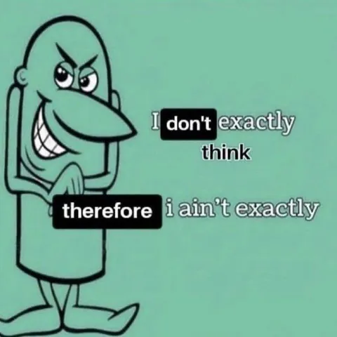 I Don't Exactly Think