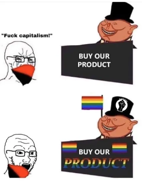 Fuck Capitalism, Buy Our Product