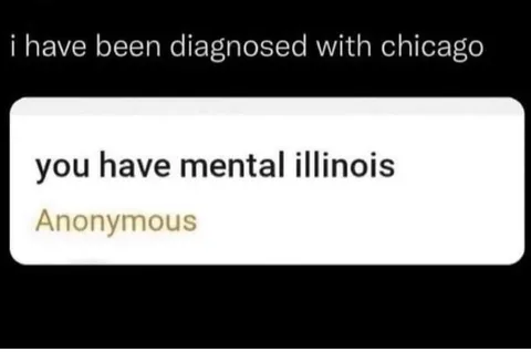 Diagnosed With Chicago