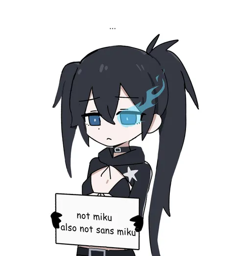 Not Miku, Not Sans Miku