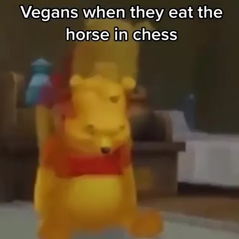 Vegans Eat the Chess Horse