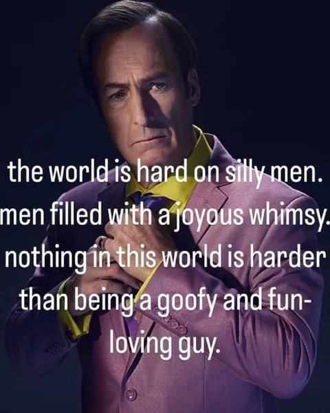 The World Is Hard on Silly Men