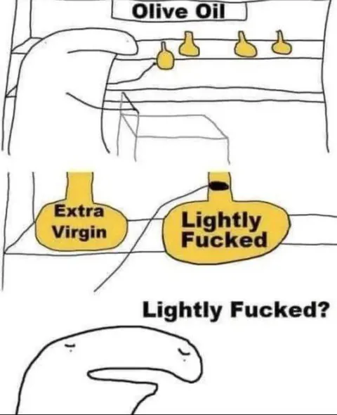 Lightly Fucked Olive Oil