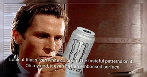 Patrick Bateman Admiring a Monster Can