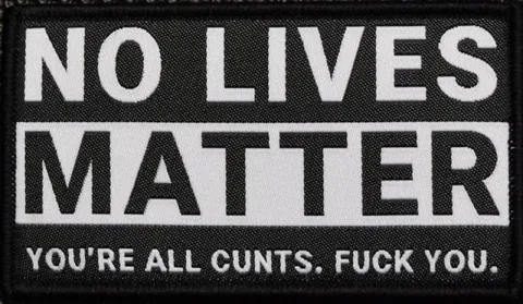 No Lives Matter Patch