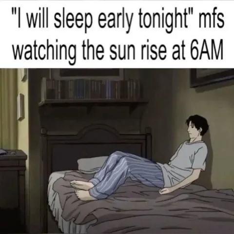 I Will Sleep Early Tonight
