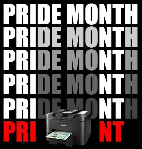 Printer Interrupts Pride Month