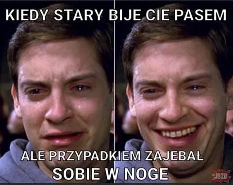 Kiedy stary bije cię pasem