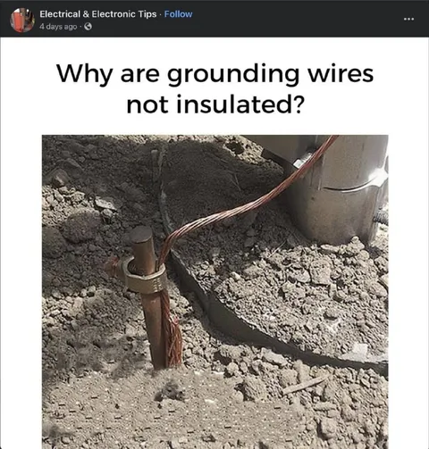 Why Grounding Wires Aren't Insulated