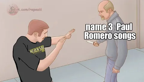 Name 3 Paul Romero Songs