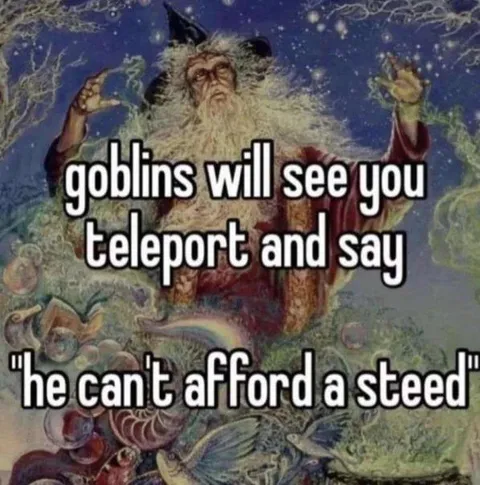 Goblins See Your Teleport