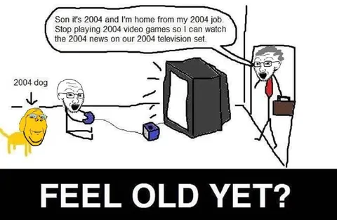 Feel Old Yet 2004 Nostalgia