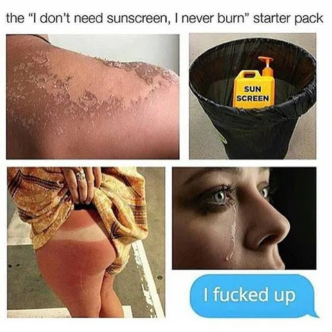 I Don't Need Sunscreen Starter Pack