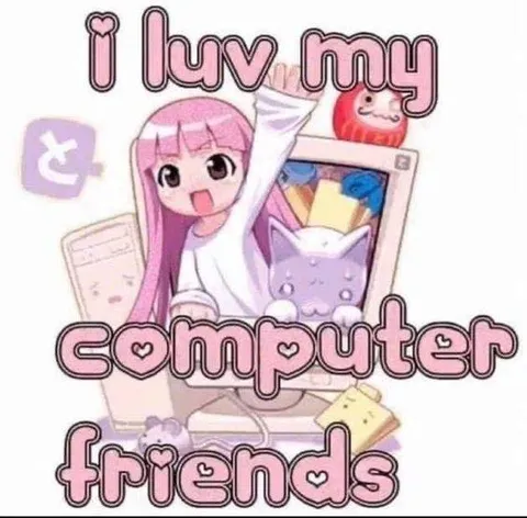 I Luv My Computer Friends