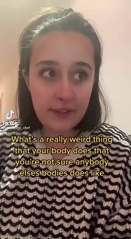 The Weird Thing My Body Does