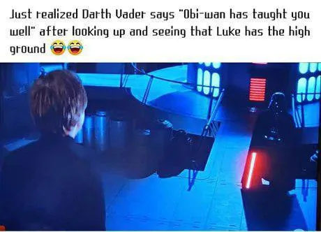 Darth Vader Notices the High Ground