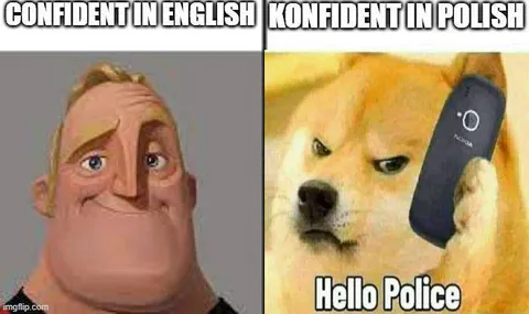 Confident in English, Polish Panic