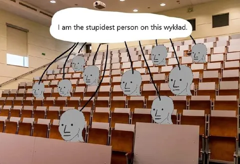 Stupidest Person in the Lecture