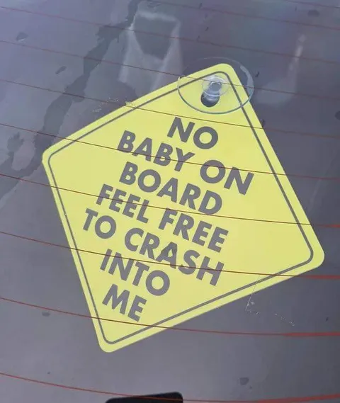 No Baby on Board Sign