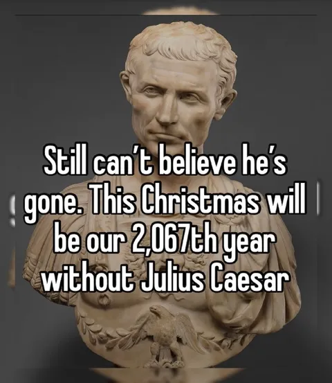 Christmas Without Julius Caesar