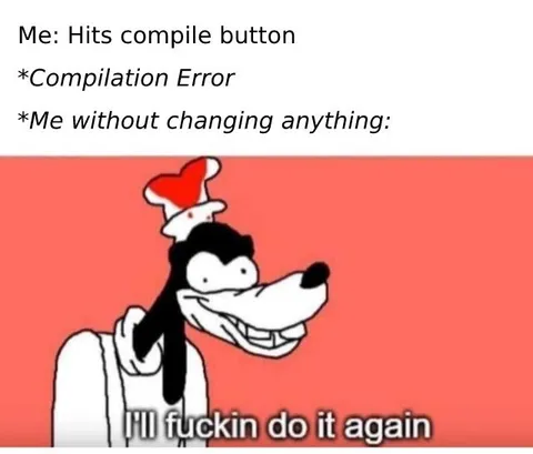Compilation Error, I'll Do It Again