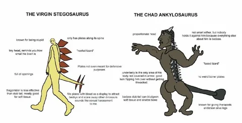 Virgin Stegosaurus vs Chad Ankylosaurus