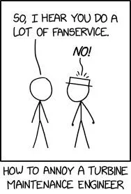 Fanservice Turbine Engineer Joke
