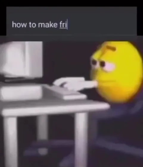 How to Make Friends