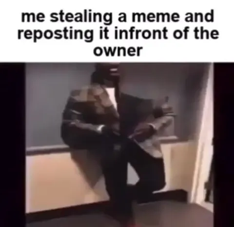 Stealing a Meme in Front of Its Owner