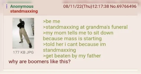 Standmaxxing at Grandma’s Funeral